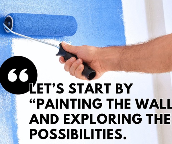 Time to Paint the Walls